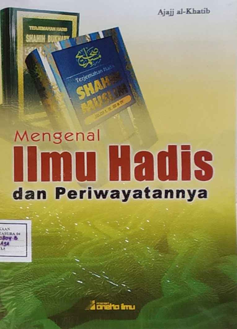 Mengenal Ilmu Hadist dan Periwayatannya