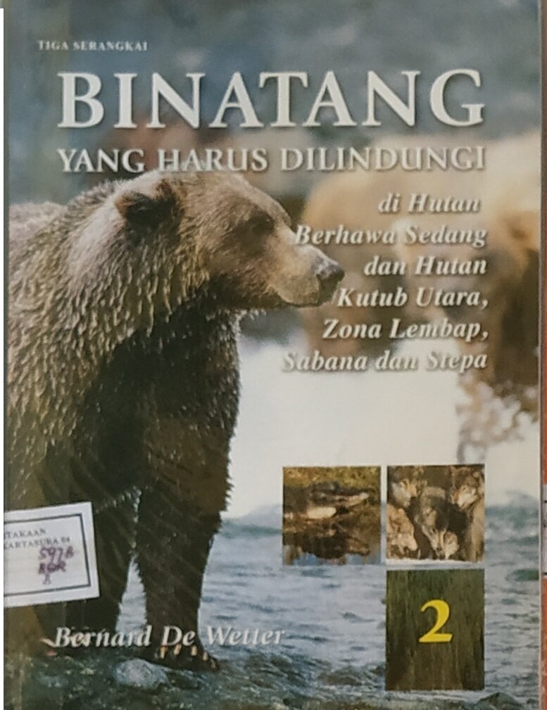 Binatang yang Harus Dilindungi di Hutan Berhawa Sedang dan Hutan Kutub utara, Zona Lembap, Sabana dan Stepa 2